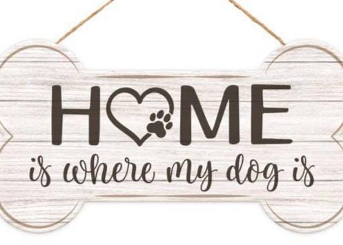 Home Is Where My Dog Is Sign – 12.5"x6.5" Dog Bone Shape Wood Sign with Paw Print for Wreaths, Pet Decor, Gifts & Wall Hanging