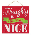 Naughty Is The New Nice Sign – 10” Square Funny Christmas Wall Décor – Rustic Farmhouse Holiday Humor MDF Accent
