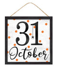 10"Sq October 31 Sign