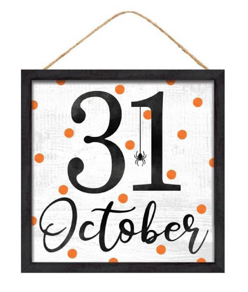 10"Sq October 31 Sign