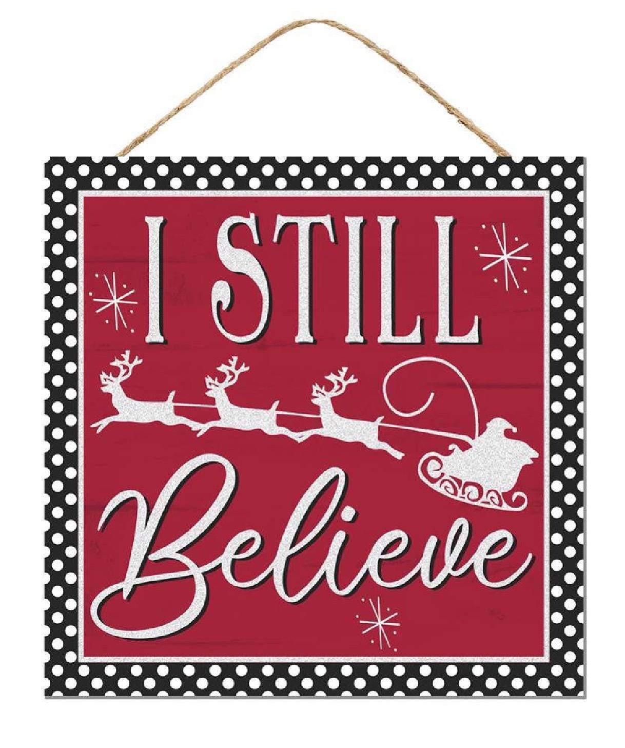 Glitter “I Still Believe” Christmas Sign – 10” Square Holiday Mantel Decor, Nostalgic Christmas Wall Art, Festive Farmhouse Holiday Decorati