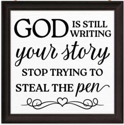 God Is Still Writing Your Story Sign | 10"x10" Inspirational Wall Decor | Christian Faith Home Sign