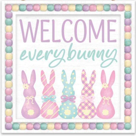 Welcome Every Bunny Easter Sign – 10" Square Pastel Spring Bunny Door Hanger, Wreath Attachment, Porch Decor